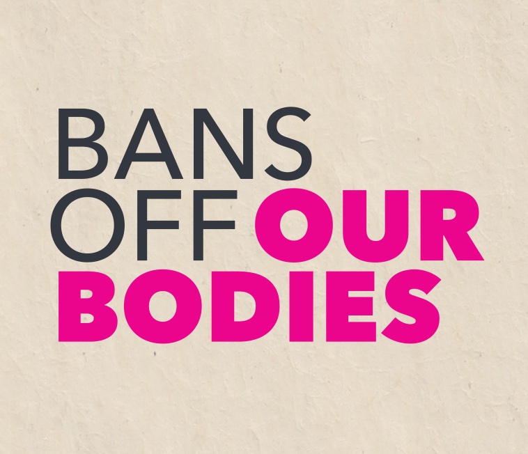 Planned Parenthood: Bans Off Our Bodies